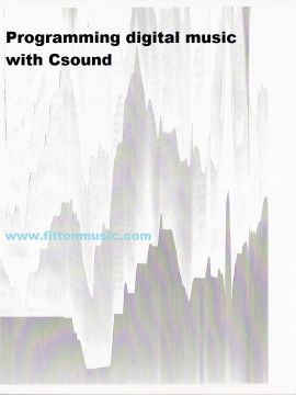 Programming digital music with Csound